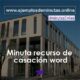 ¿Qué es Recurso de Casación? Modelo y Cómo Hacer el Escrito